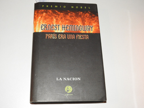 Paris Era Una Fiesta - Ernest Hemingway - L602 