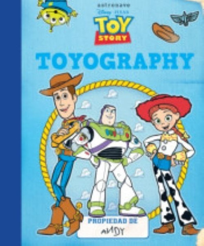 Disney Toy Story: Toyography (tapa Dura) Astronave