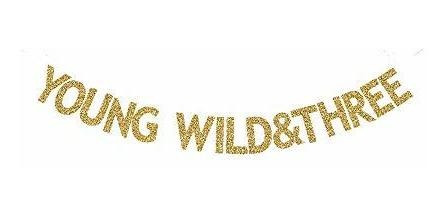 Young Wild & Three Banner, Divertido Letrero De Papel Dorado