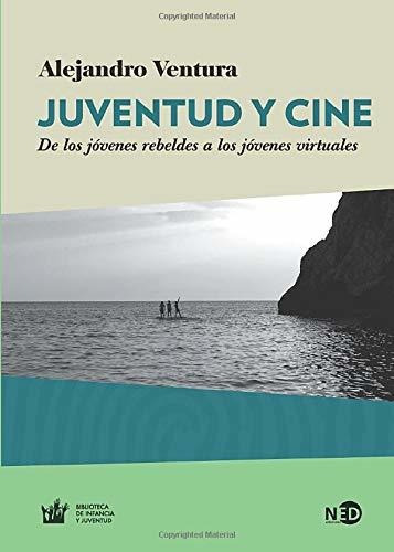 Juventud Y Cine - Alejandro Ventura Comas