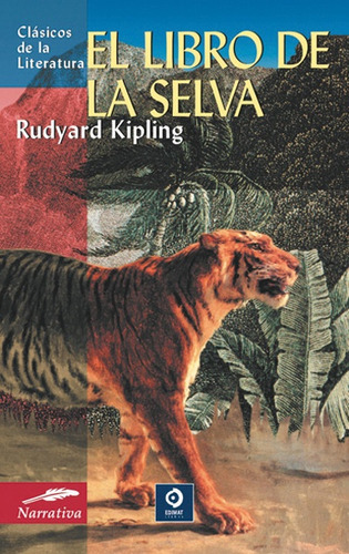 El Libro De Selva  **promo** (el Libro De Las Tierras Virgenes): Col. Clasicos De La Literatura, De Rudyard Kipling. Editorial Edimat Libros, Tapa Blanda, Edición 1 En Español