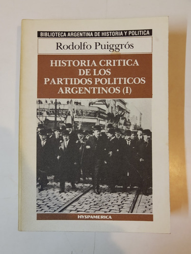 Historia Critica De Los Partidos Politicos Arg. 2 Tomos L3 