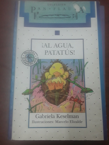 Gabriela Keselman - Al Agua Patatus - Coleccion Pan Flauta 