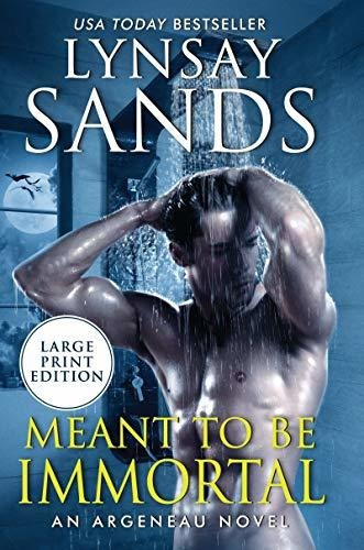 Book : Meant To Be Immortal (an Argeneau Novel, 32) - Sands