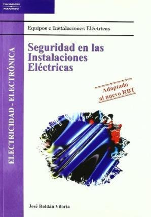 Seguridad En Las Instalaciones Electricas Jose Roldan Vilori