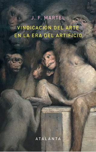 Vindicacion Del Arte En La Era Del Sacrificio - J. F. Martel
