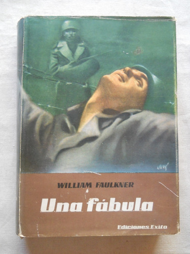 Una Fabula. William Faulkner. Ediciones Exito. 