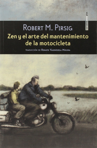 Zen Y El Arte Del Mantenimiento De La Motocicleta - Pirsig