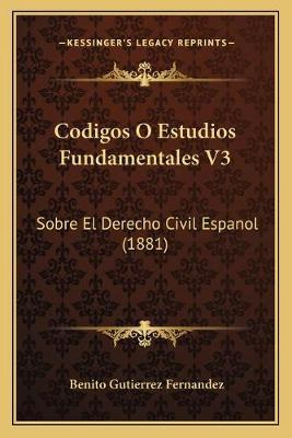 Libro Codigos O Estudios Fundamentales V3 : Sobre El Dere...