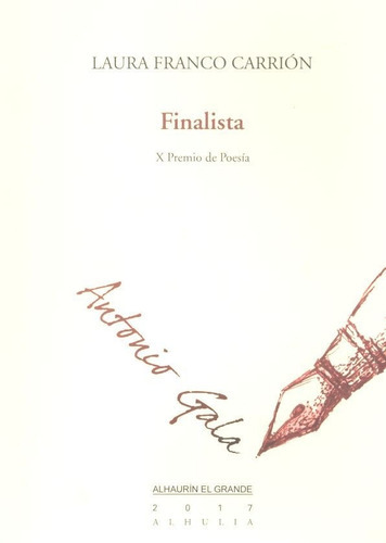 Finalista, de Franco Carrión, Laura. Editorial Alhulia, S.L., tapa blanda en español