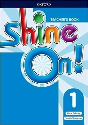 Shine On 1 - Teacher's Book + Class Audio Cd