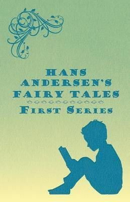 Libro Hans Andersen's Fairy Tales; First Series - Hans An...