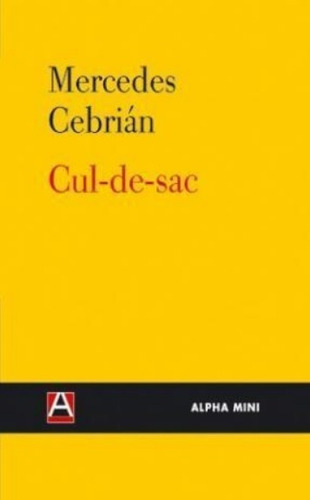 Cul-de-sac - Mercedes Cebrian - Alpha Decay Ed.