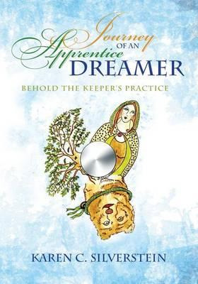 Libro Journey Of An Apprentice Dreamer - Karen C Silverst...