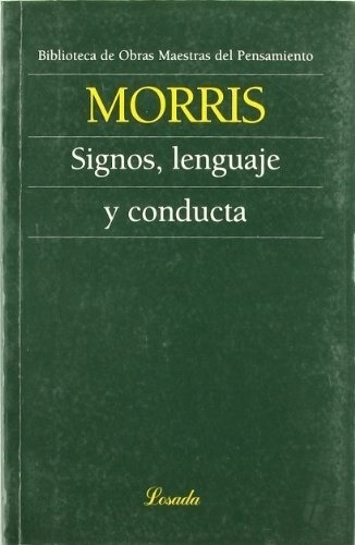 Signos, Lenguaje Y Conducta - Charles Morris