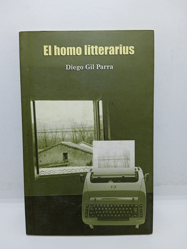 El Homo Litterarius - Diego Gil Parra - Lit Colombiana