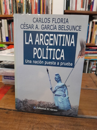 La Argentina Política - Floria & Belsunce