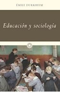 Libro Educacion Y Sociologia (coleccion Imprescindibles) De