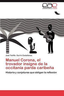 Libro Manuel Corona, El Trovador Insigne De La Occitania ...