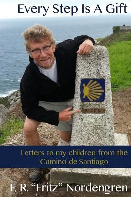 Libro Every Step Is A Gift: Letters To My Children From T...