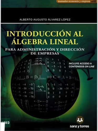 Intr. Al Álgebra Lineal Para Admón. Y Dir. De Empresas. (Reacondicionado)