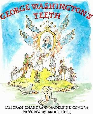 George Washington's Teeth - Deborah Chandra