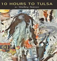 Comprar Libro 10 Hours To Tulsa - Shelley Nation