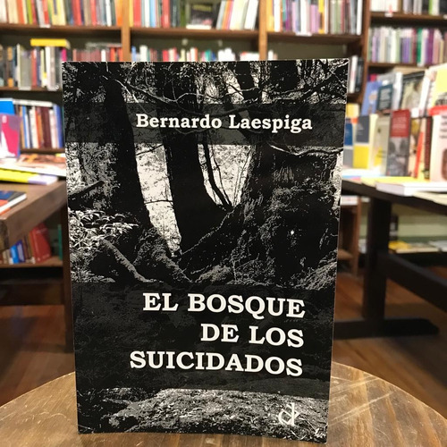 El Bosque De Los Suicidados