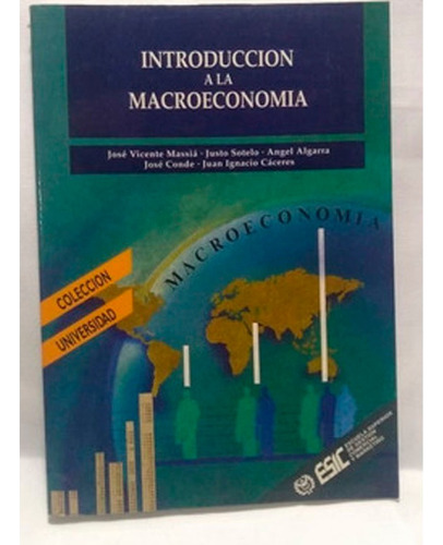 Introducción A La Macroeconomia Jose Vicente Massia, De Jose Vicente Massia. Editorial Esic, Tapa Blanda, Edición 1 En Español, 1997