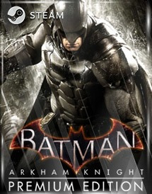 Batman: Arkham Knight (premium Edition) Steam Key [global]
