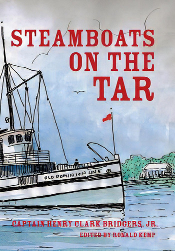 Steamboats On The Tar, De Kemp, Ronald E.. Editorial Createspace, Tapa Blanda En Inglés