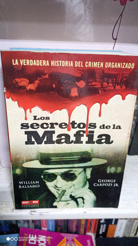Libro Los Secretos De La Mafia. William Bálsamo Y Carpozi