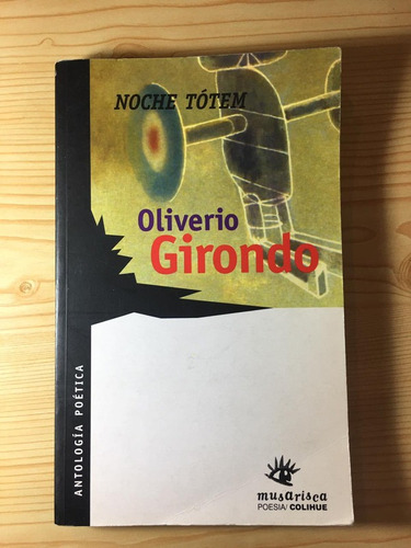 Oliverio Girondo - Noche Totem