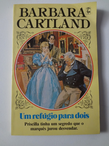 Livro Barbara Cartland N° 187 Um Refugio Para Dois