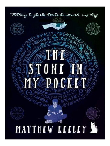The Stone In My Pocket (paperback) - Matthew Keeley. Ew04