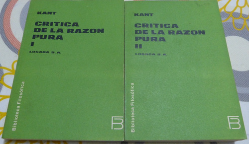 Crítica De La Razón Pura. Immanuel Kant. 2 Tomos. Losada