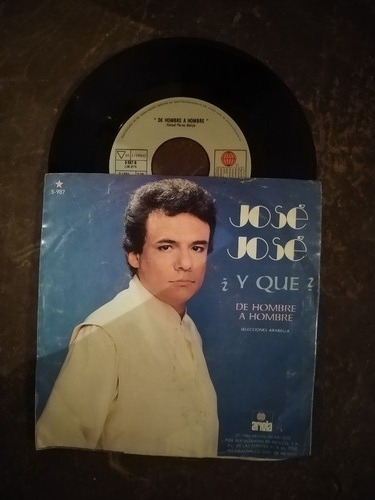 Jose Jose, Y Que, Disco Vinilo 45 Rpm (Usado)