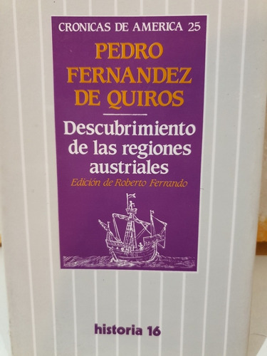 Libro:descubrimiento De Las Regiones Australes-p.f.de Quiroz