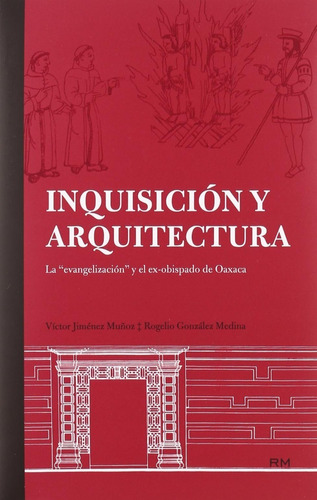 Inquisición Y Arquitectura.  Victor Jiménez