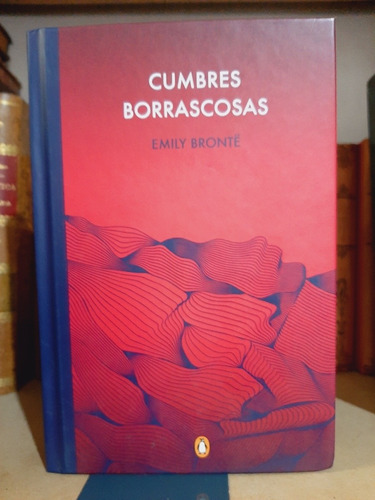 Cumbres Borrascosas. Emily Bronte. Ed. Conmemorativa (ltc)