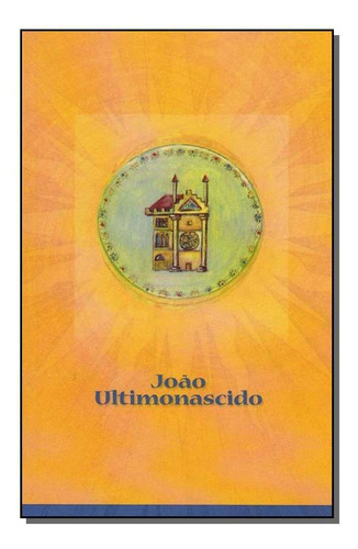 João Ultimonascido, De Editora Rosacruz. Editora Rosacruz Em Português
