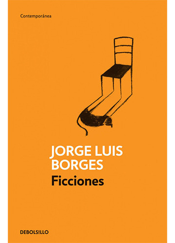 Ficciones De Jorge Luis Borges (b), De Borges, Jorge Luis. Editorial Debolsillo, Tapa Blanda En Español