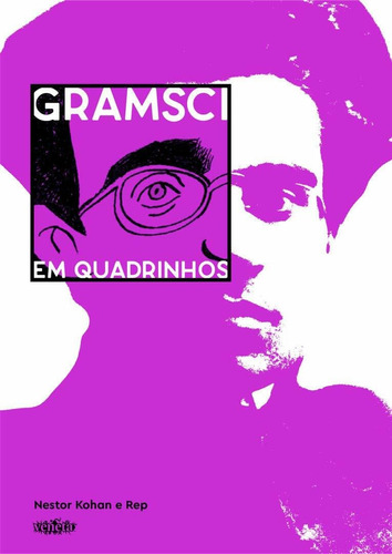 Gramsci em Quadrinhos, de Kohan, Nestor. Editora Campos Ltda, capa mole em português, 2019