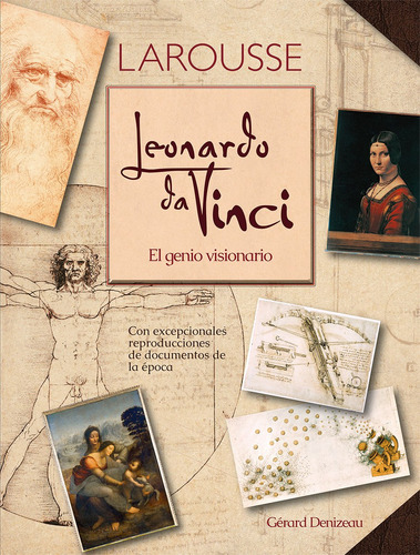 Leonardo da Vinci, de Denizeau, Gérard. Editorial Larousse, tapa dura en español, 2017