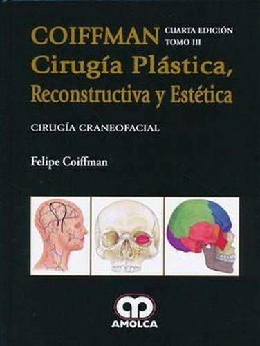 Cirugía Plástica, Reconstructiva Y Estética / 4 Edicion