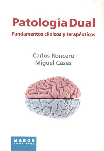 Patologia Dual Fundamentos Clinicos Y Terapeuticos - Ronc...