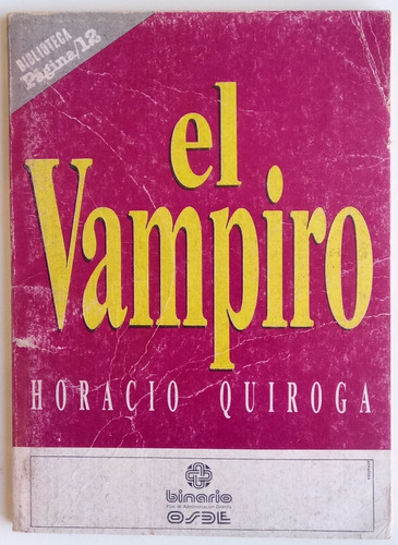 El Vampiro Horacio Quiroga Biblioteca Página 12 Libro