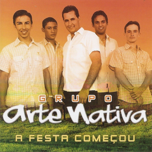 Cd - Grupo Arte Nativa - A Festa Começou