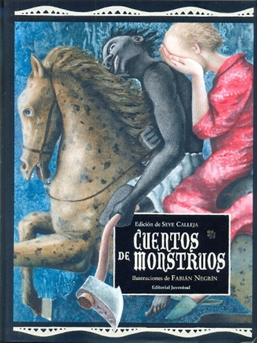 Cuentos De Monstruos - Seve Calleja