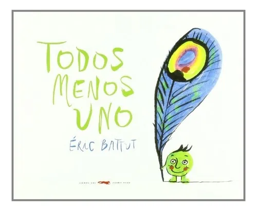 Todos Menos Uno - Éric Battut